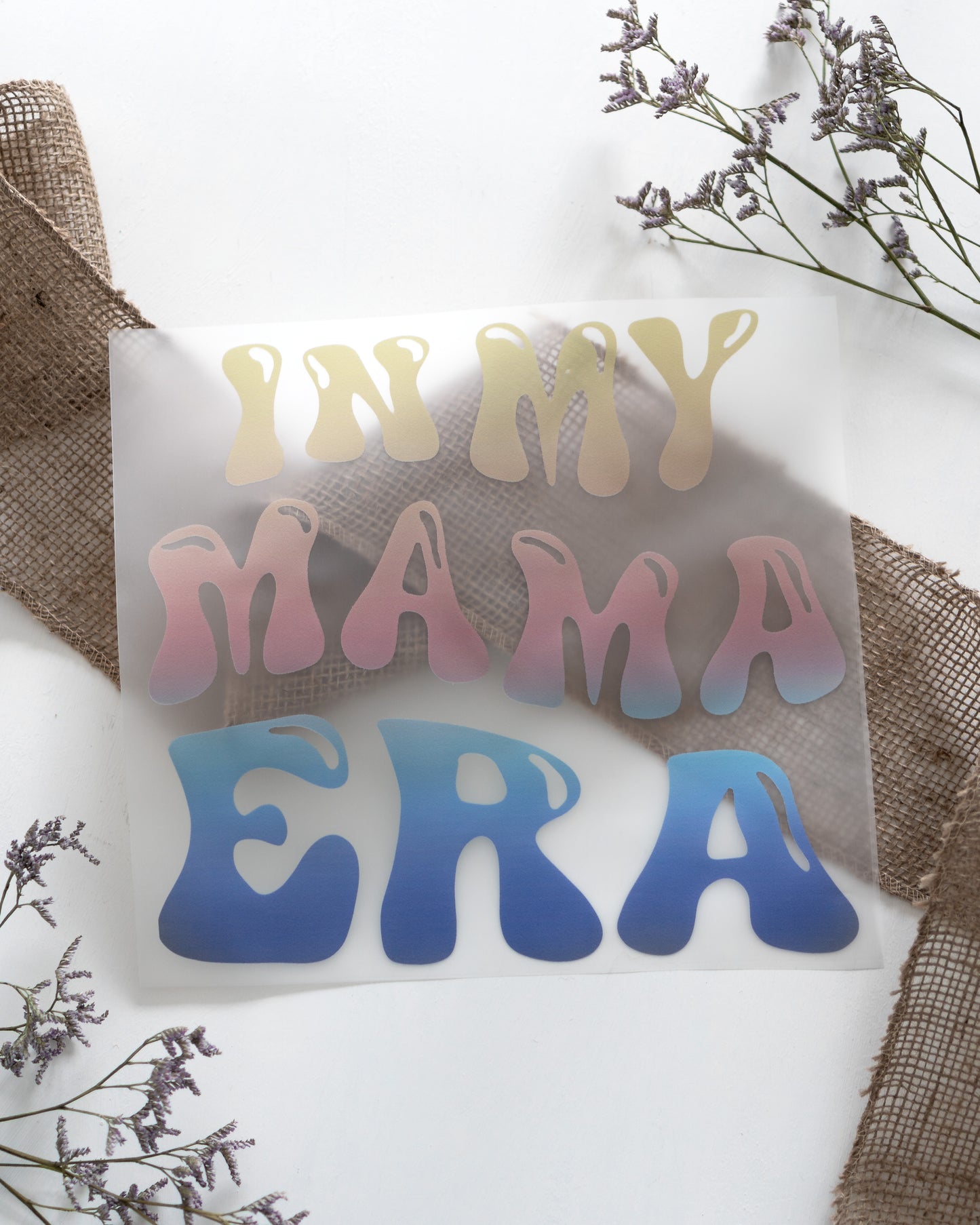 In My Mama Era - Farbverlauf spring - Bügelbild