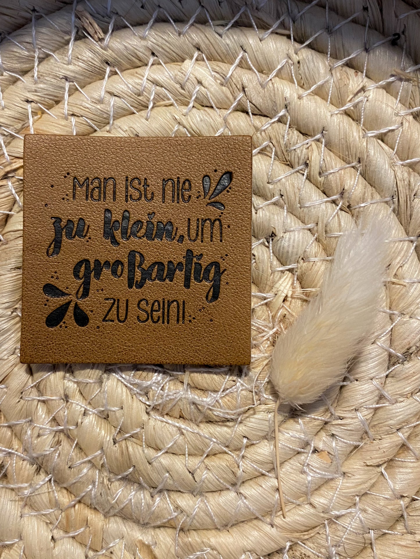 Man ist nie zu klein, um großartig zu sein - Kunstleder Label