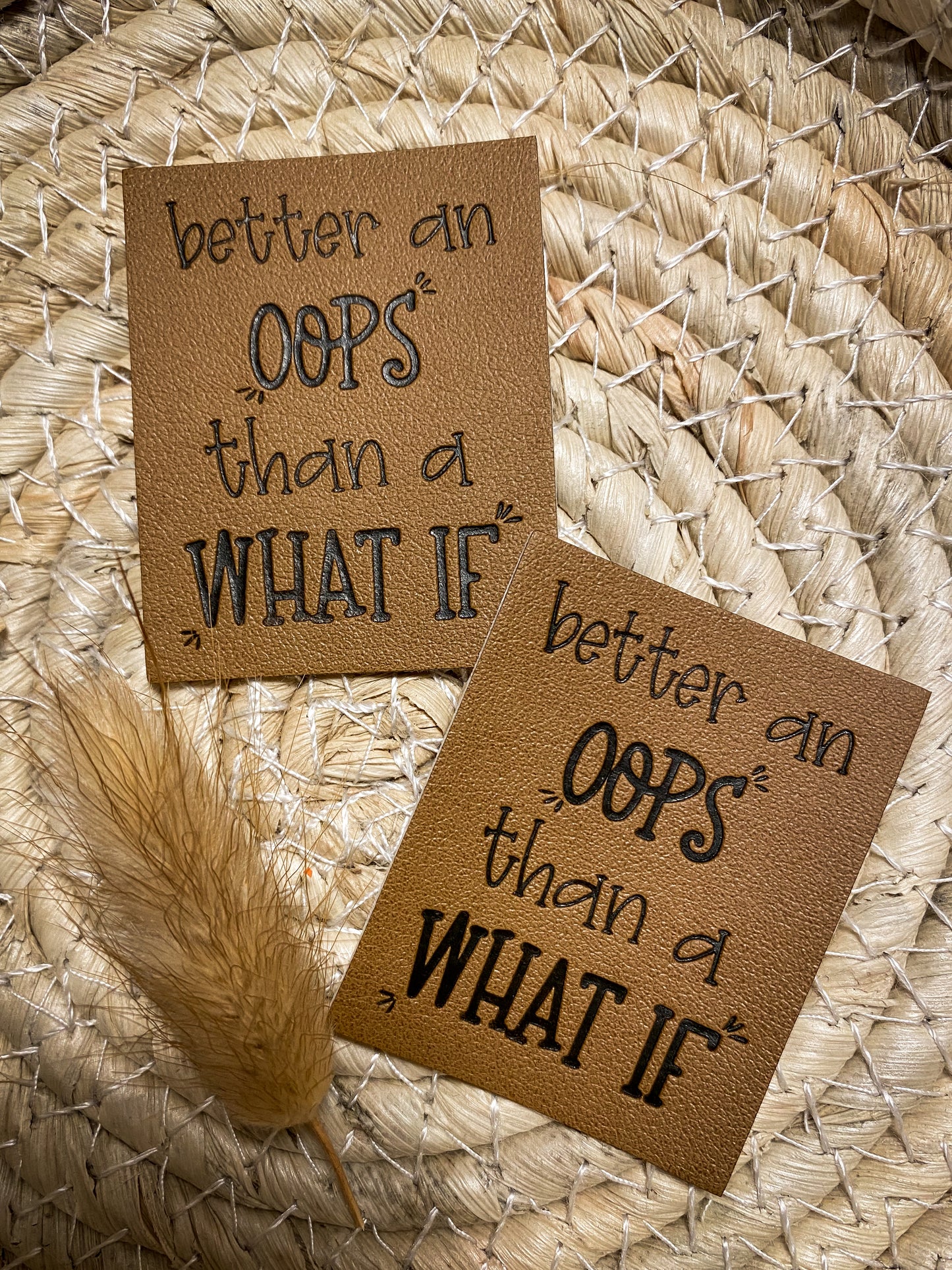 Better an Oops than a what if Label