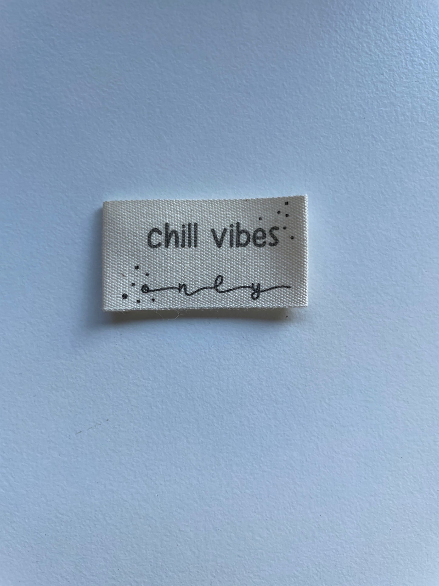 chill vibes only Baumwoll Label
