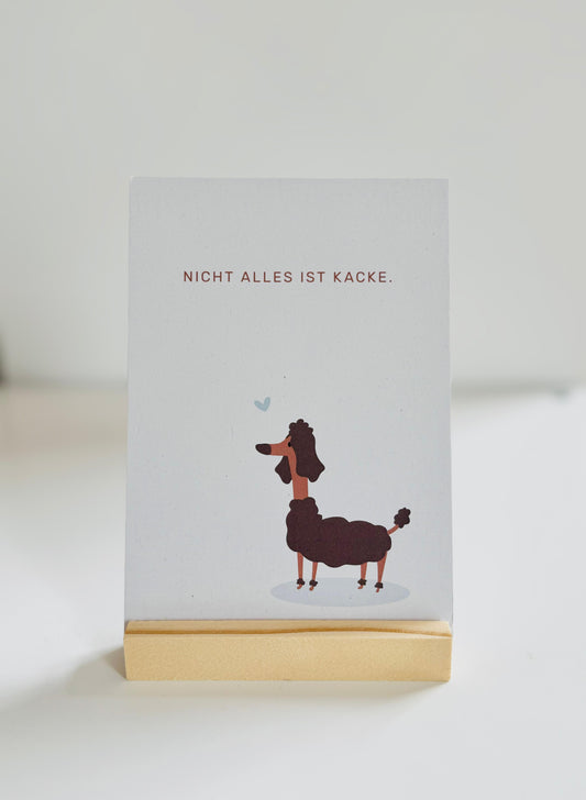 Nicht alles ist kacke - Postkarte