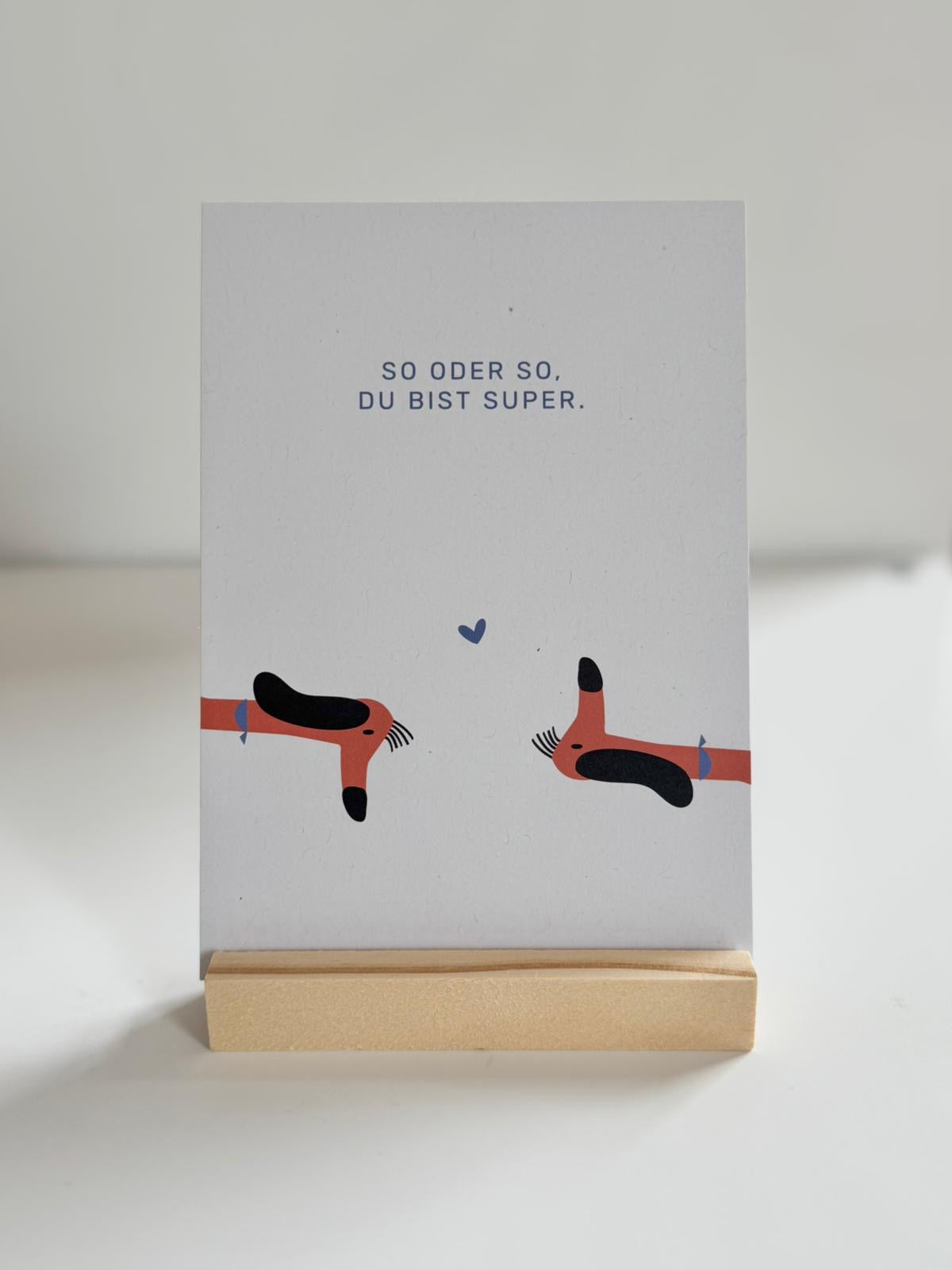 So oder so, du bist super. - Postkarte