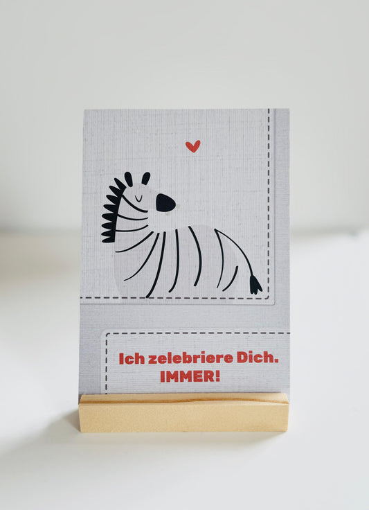 Ich zelebriere Dich. IMMER! - Postkarte