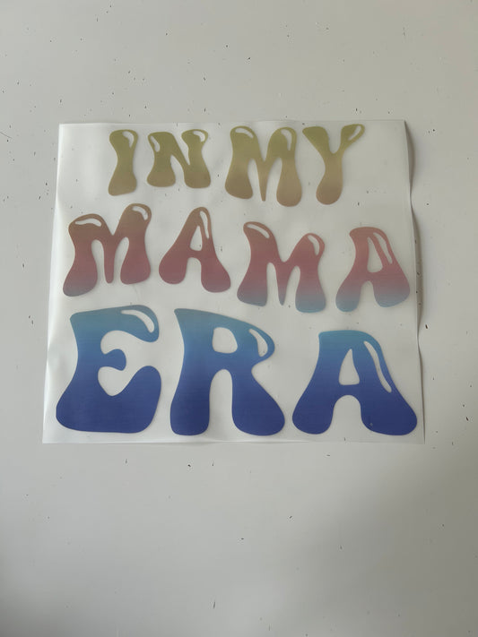 In My Mama Era - Farbverlauf spring - Bügelbild