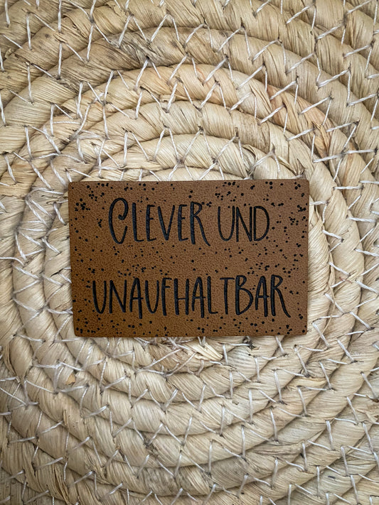 Clever und unaufhaltbar - Kunstleder Label