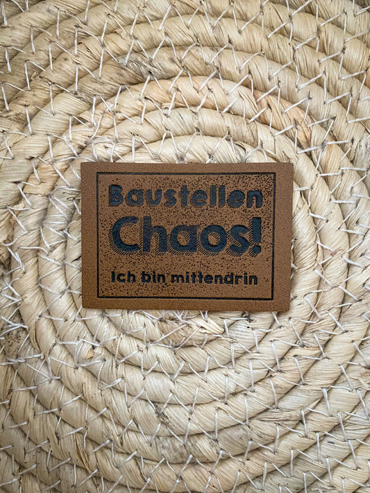Baustellen Chaos! Ich bin mittendrin - Kunstleder Label