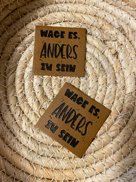 Wage es anders zu sein - Kunstleder Label