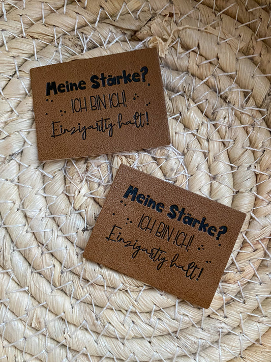 Meine Stärke? Ich bin ich einzigartig halt - Kunstleder Label