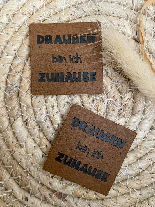 Draußen bin ich Zuhause - Kunstleder Label