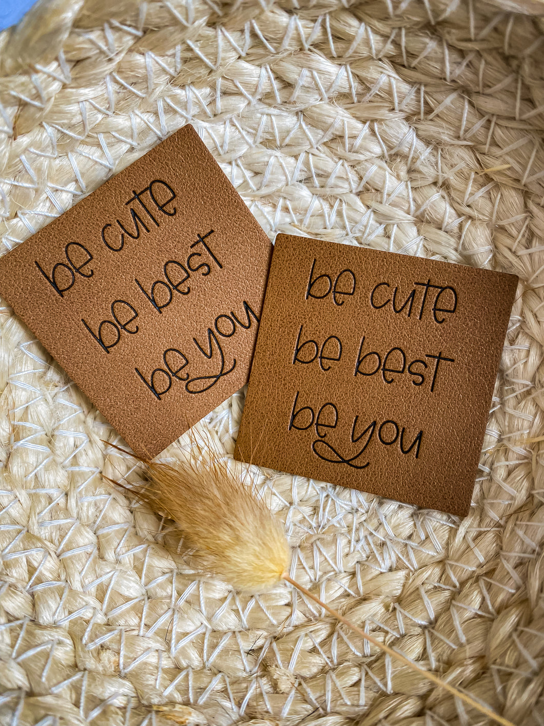 Be cute, be best, be you Label