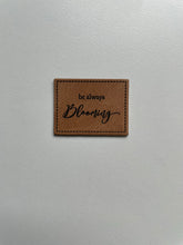 Lade das Bild in den Galerie-Viewer, Be always blooming Label
